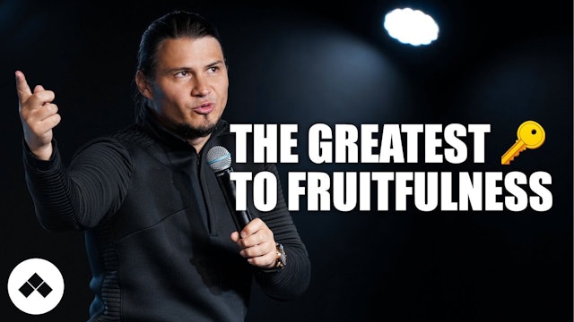 The Greatest Key To Fruitfulness