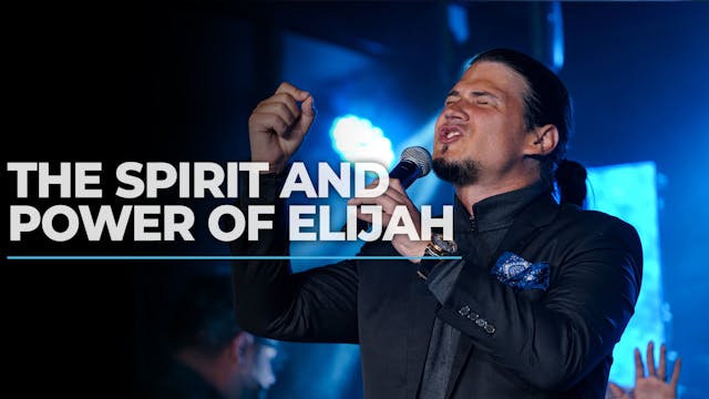 The Spirit And Power Of Elijah