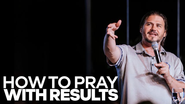 How To Pray With Results