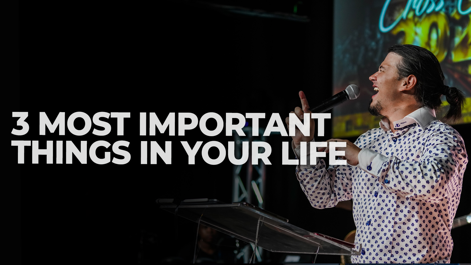 3 Most Important Things In Your Life