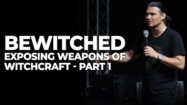 Bewitched - Exposing The Weapons Of W...