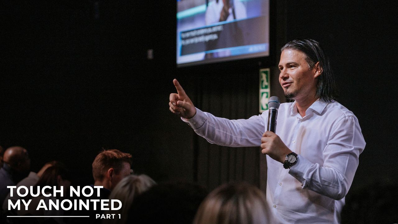 Touch Not My Anointed - Part 1