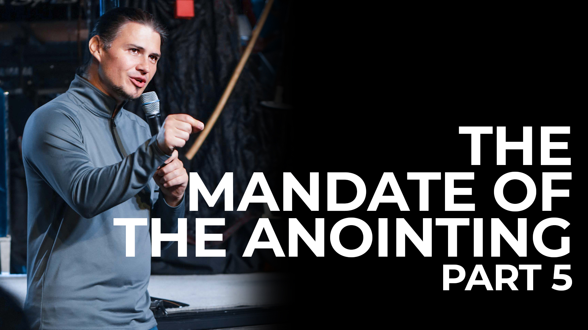 The Mandate Of The Anointing - Part 5