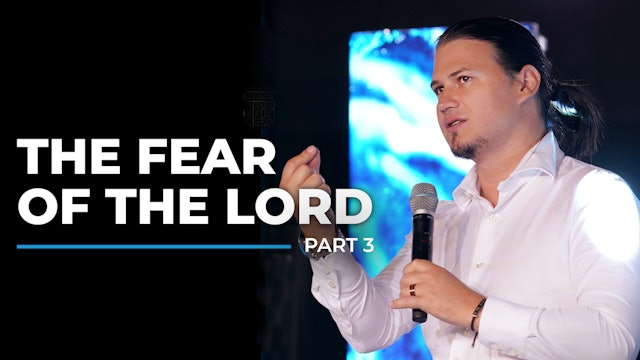 The Fear Of The Lord - Part 3