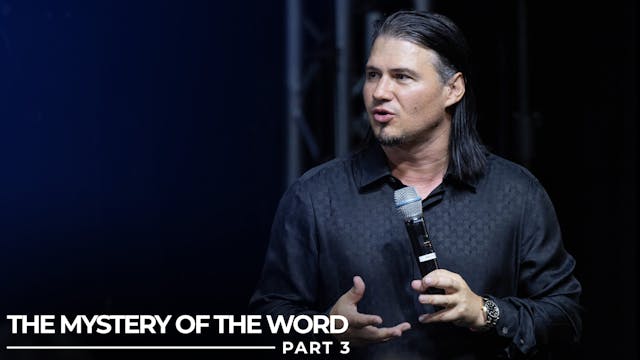 Mystery Of The Word - Part 3