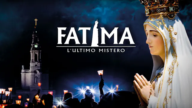 Fatima, l'ultimo mistero