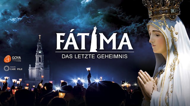 Fatima das letzte Geheimnis (German)
