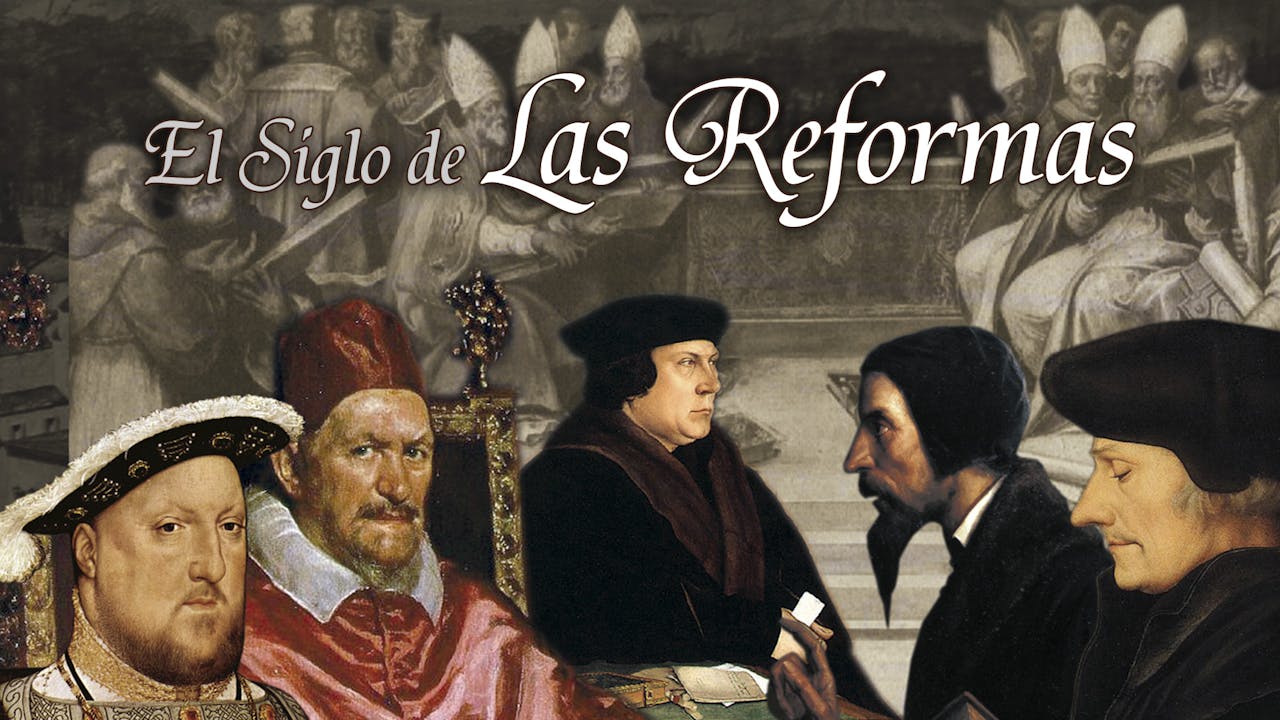 El Siglo de las Reformas
