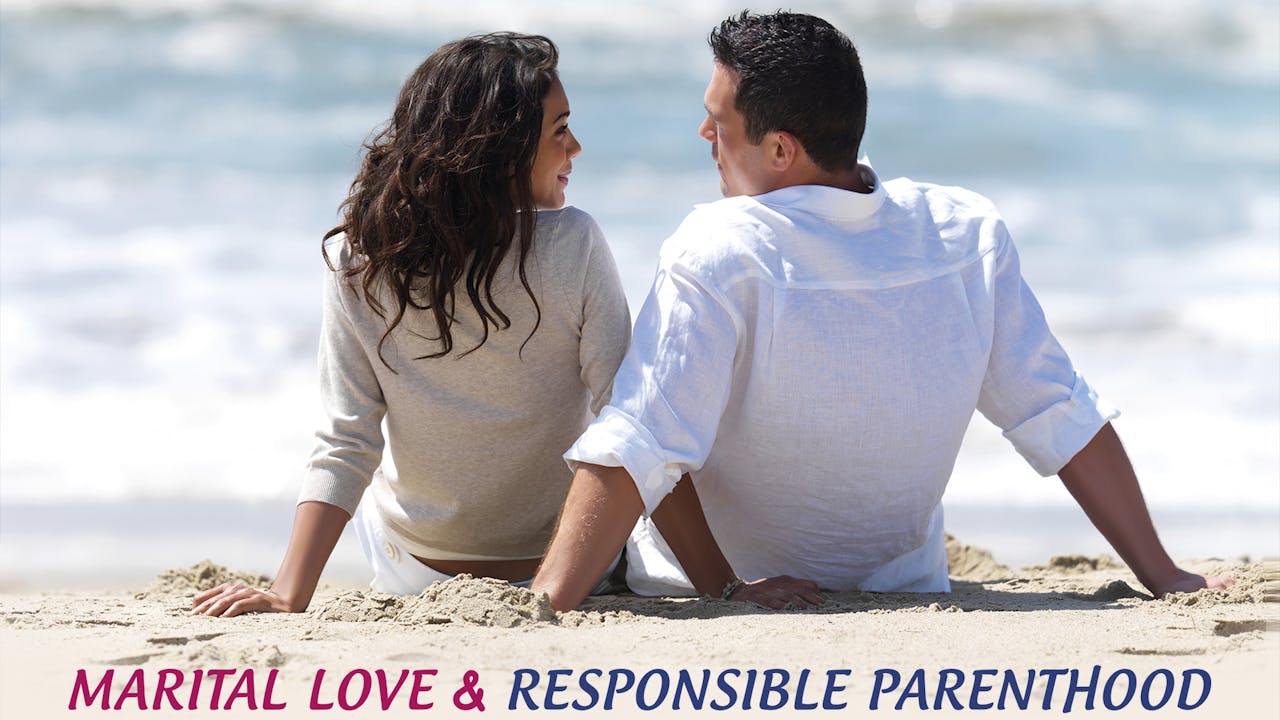 Marital Love & Responsible Parenthood