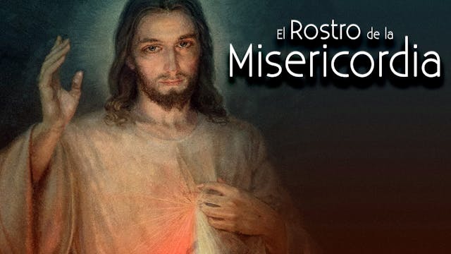 El Rostro de la Misericordia