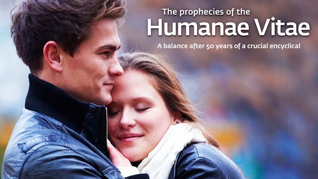 The prophecies of Humanae Vitae
