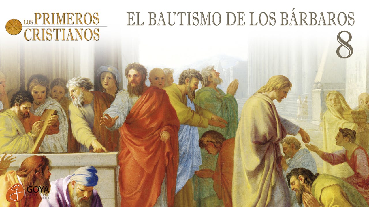 8. EL BAUTISMO DE LOS BÁRBAROS