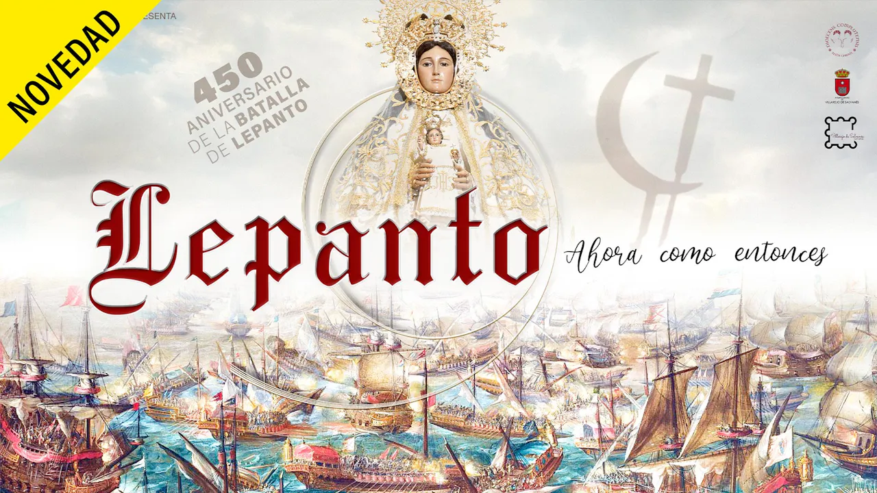 Lepanto: Ahora como entonces 🇪🇸