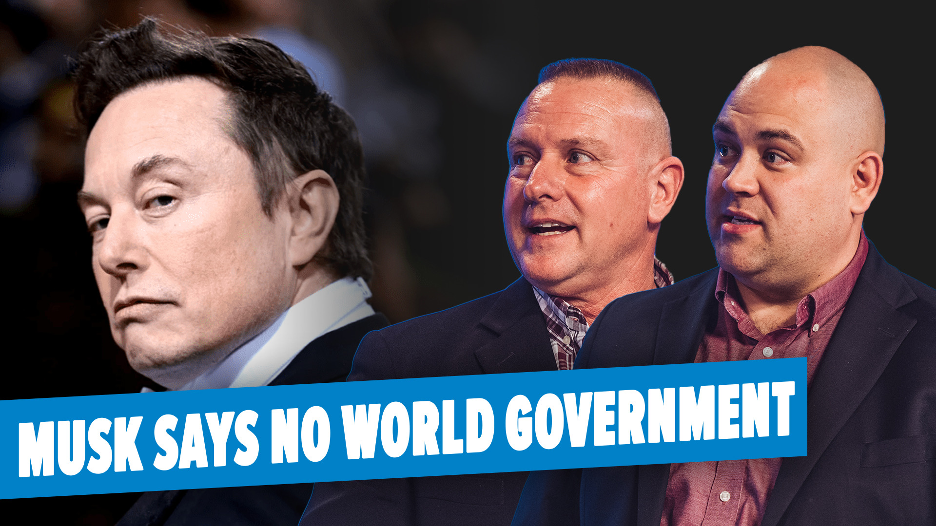 02/16/2023 - Elon Musk takes on World Government