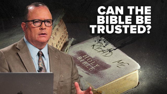 04/23/2024 - Can the Bible be Trusted?