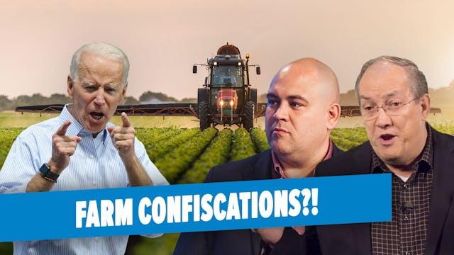 05/19/2023 - Biden's War on U.S. Farm...