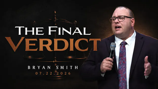 The Final Verdict | Bryan Smith