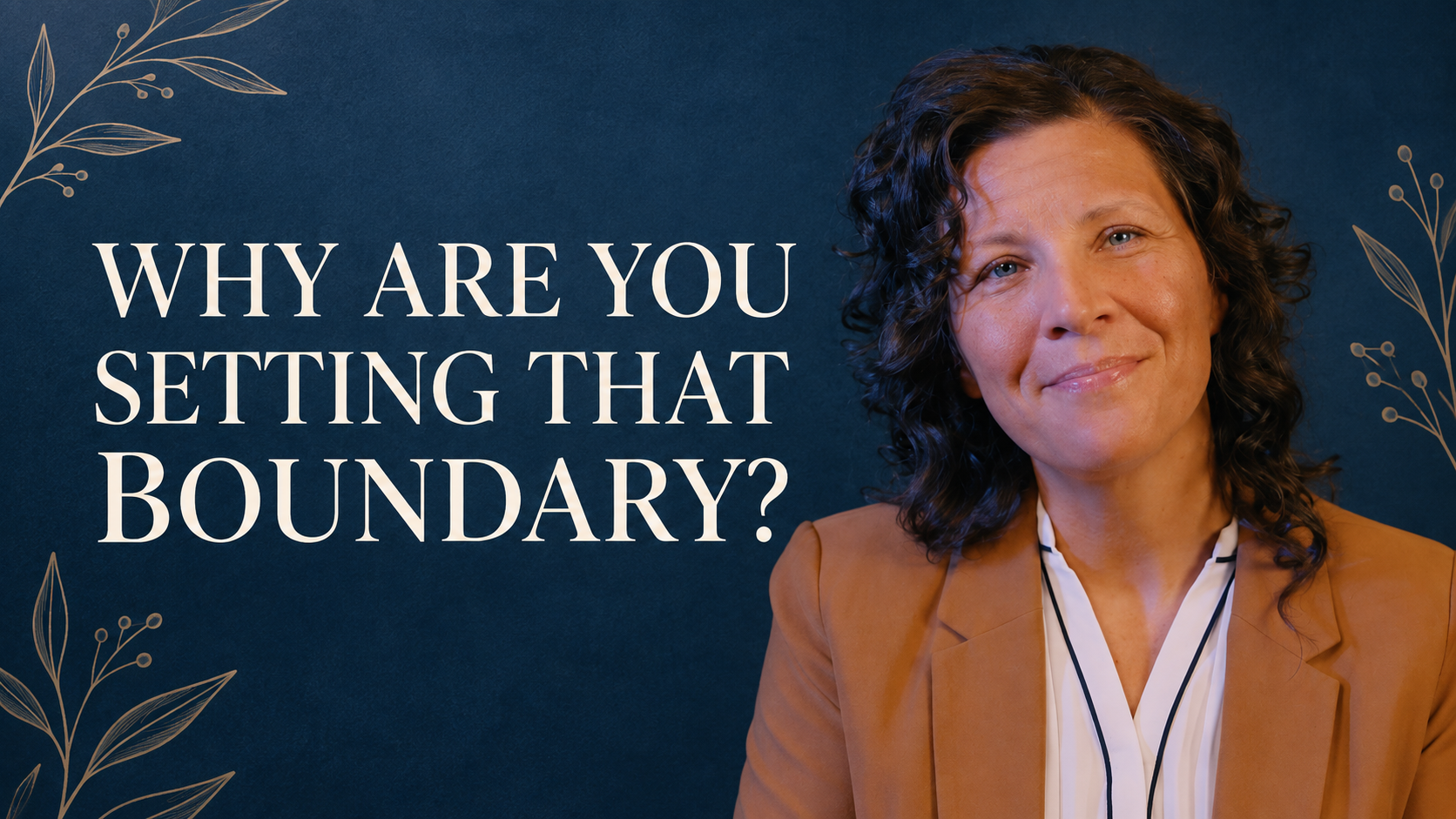 Ep. 8 - The Heart Behind Healthy Boundaries