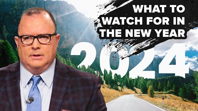 12/29/2023 - What to watch for in 2024