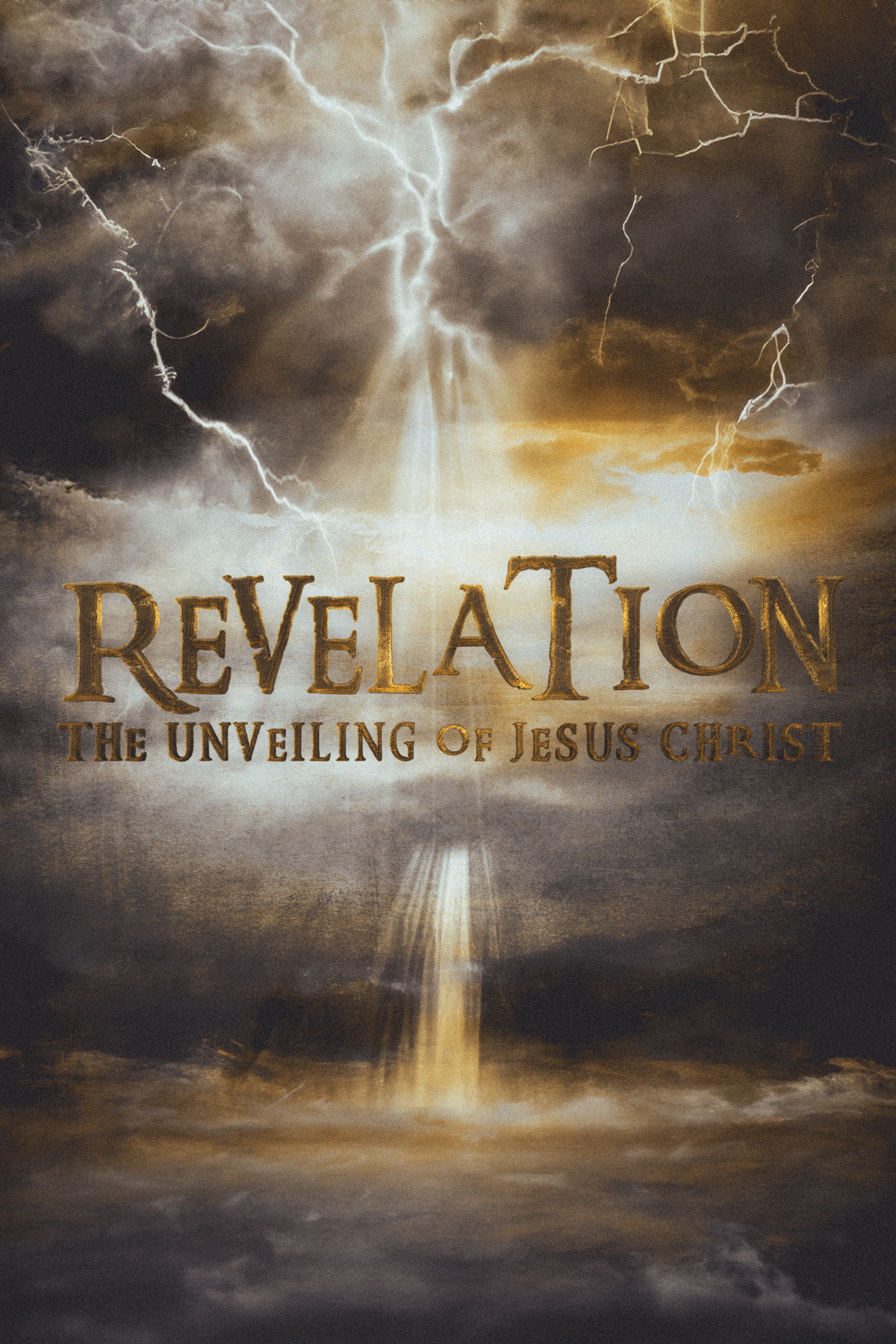 Revelation: The Unveiling of Jesus Christ