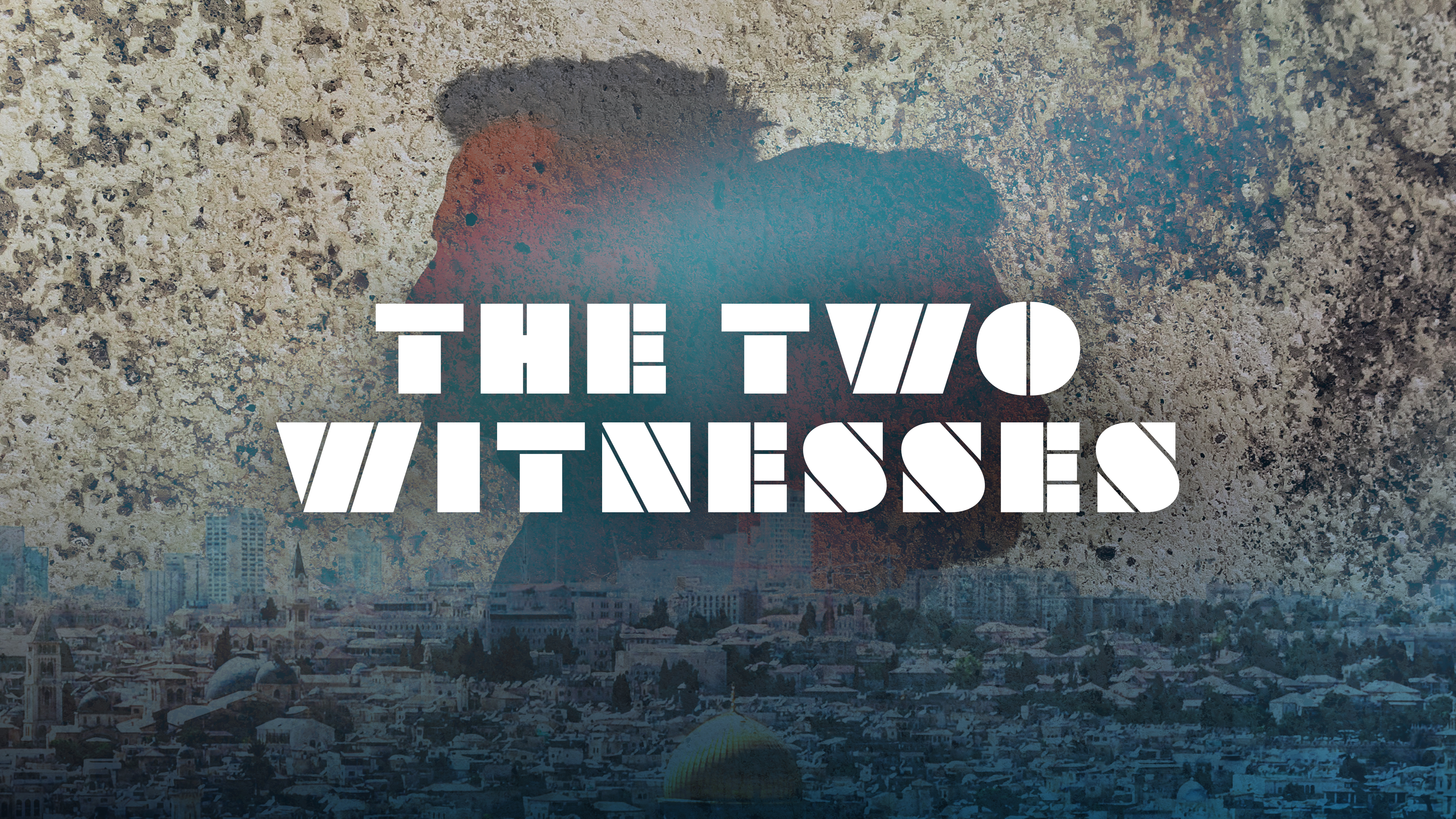 The Two Witnesses