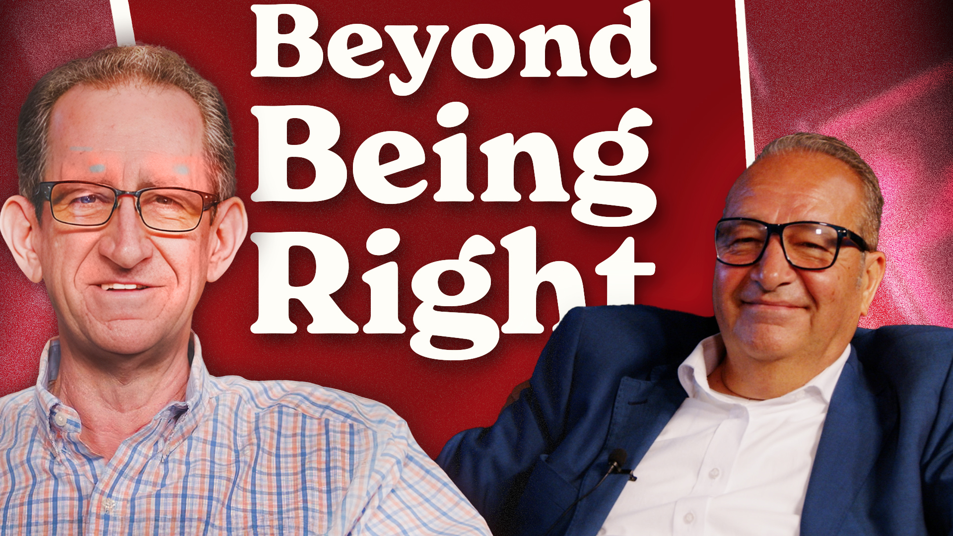 Ep.47 - The Higher Calling; Make Things Right, Not Just Be Right