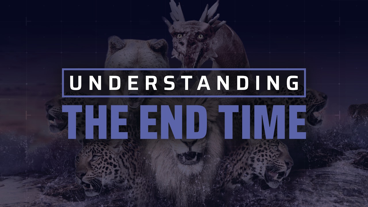 Understanding The End Time