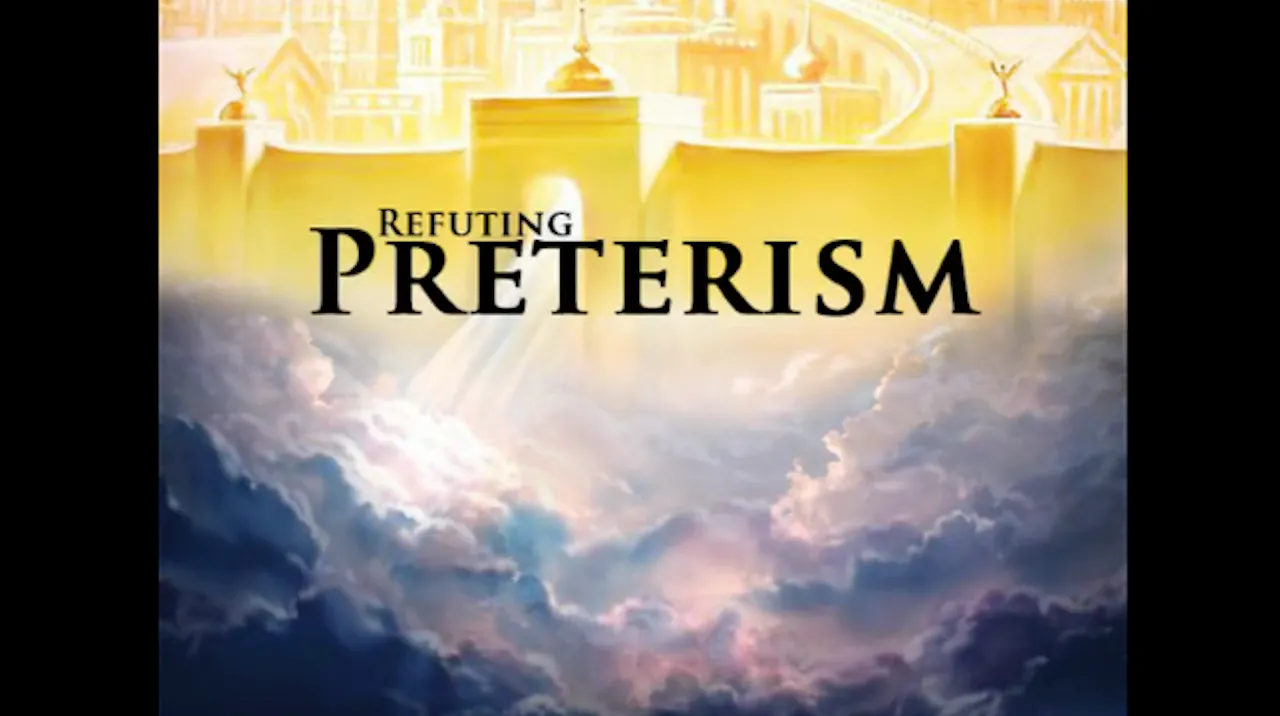 Refuting Preterism 1 - Featured Videos - Only Source Network | Watch ...