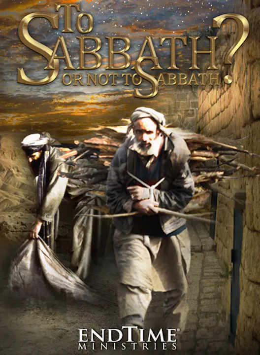 To Sabbath Or Not To Sabbath End Of The Age 