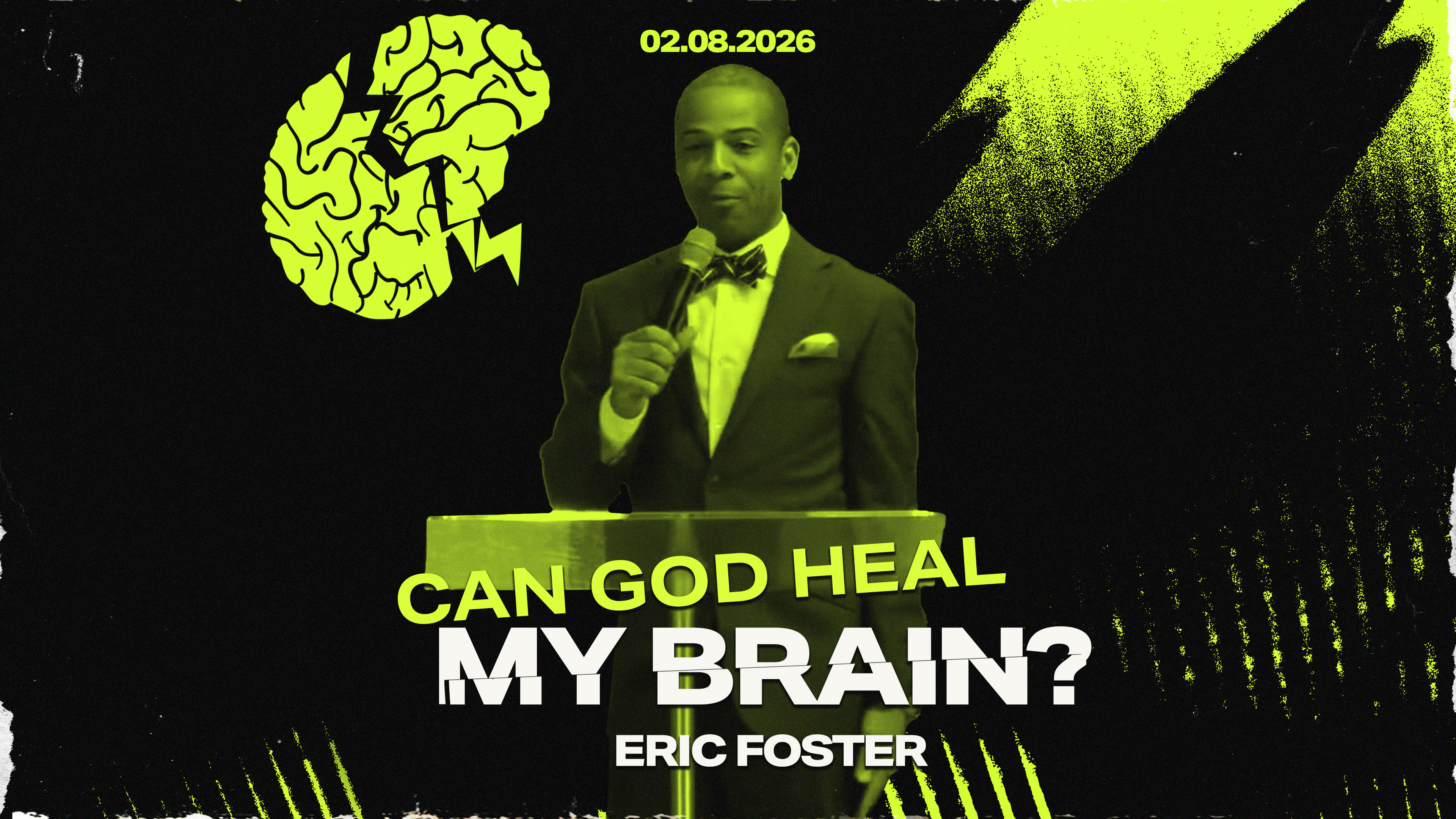 Can God Heal My Brain? | Eric Foster