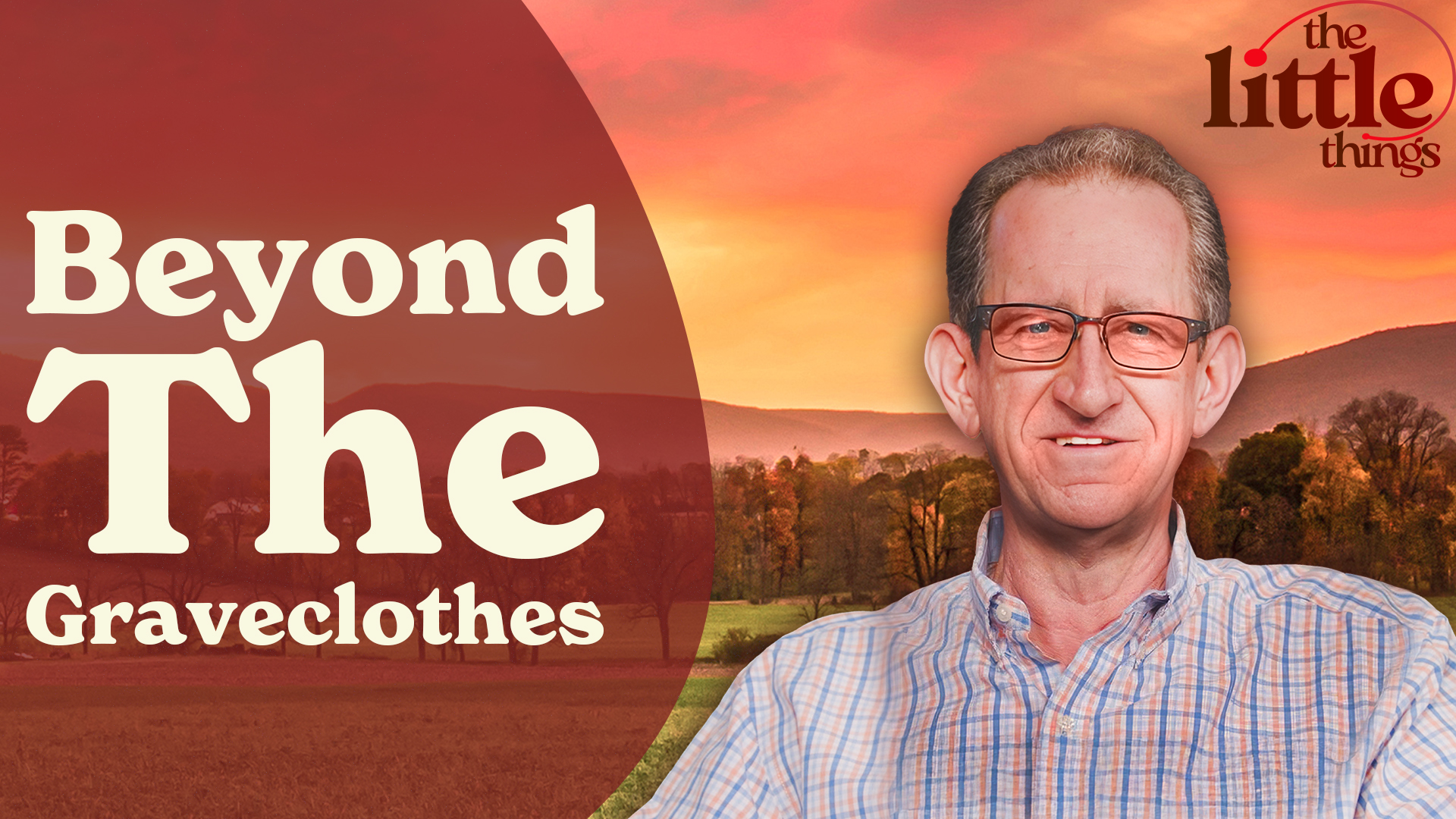 Ep.51 - When New Life Still Wears Graveclothes