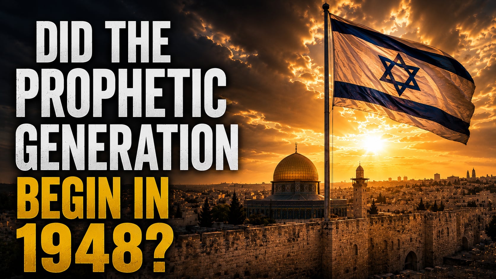 6/08/26 - Ep. 7339 - Did the Prophetic Generation Begin in 1948?