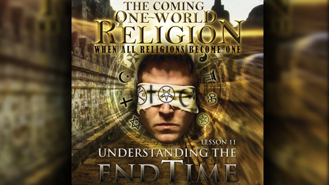 The Coming One-World Religion 2