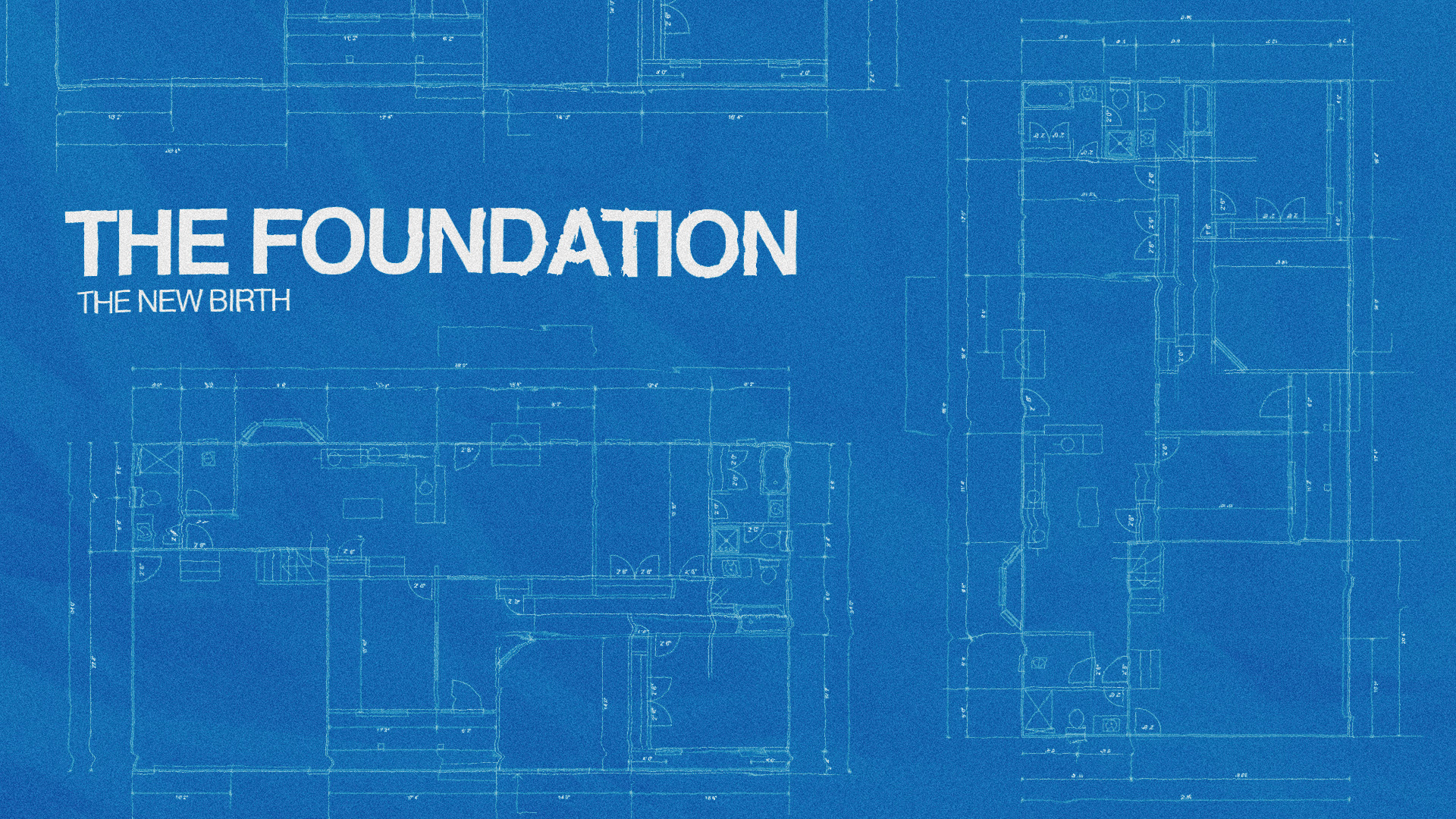 The Foundation Series | Part 3 | The New Birth | Michael Ensey