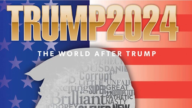 Trump 2024 "The World After Trump"