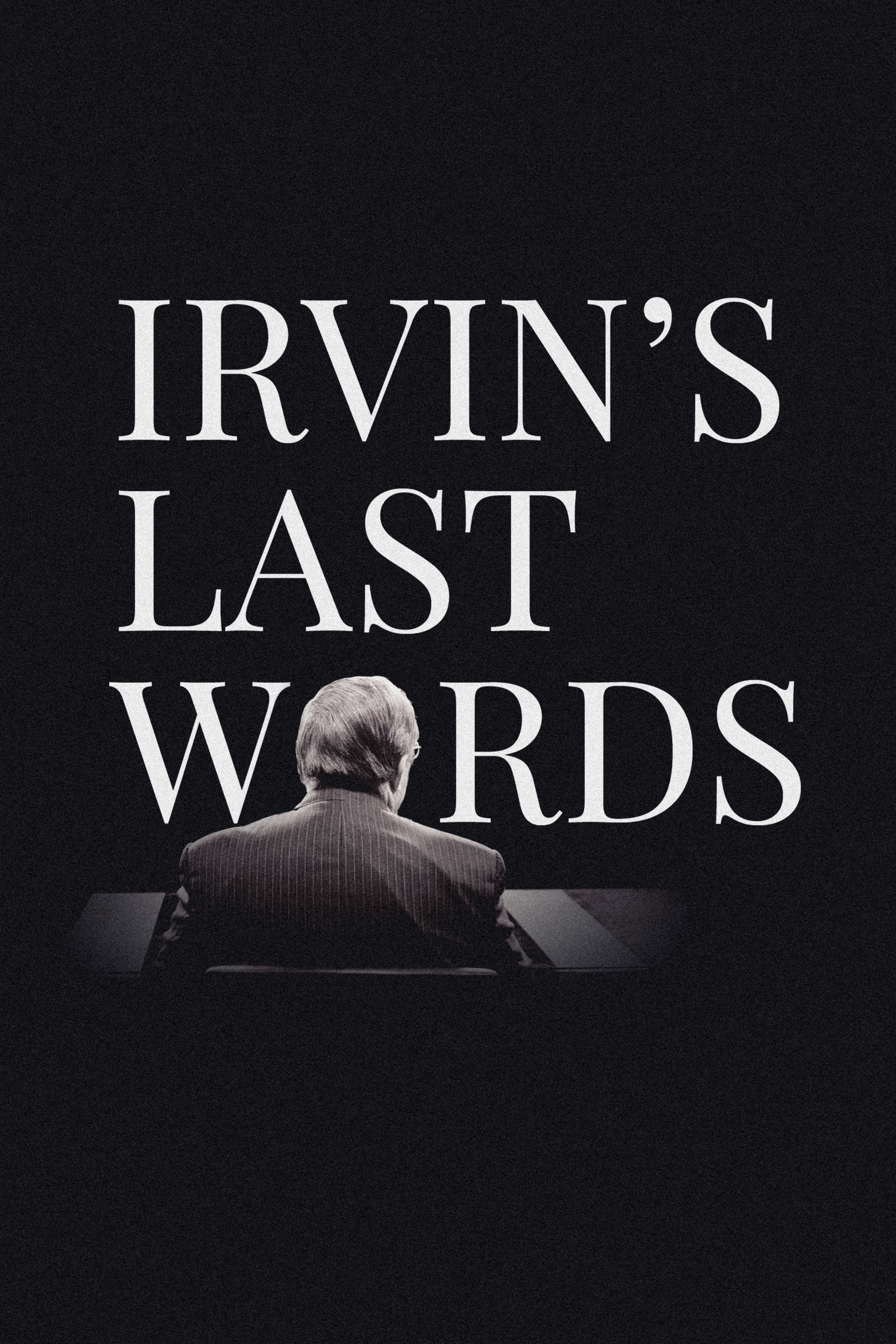 Irvin's Last Words