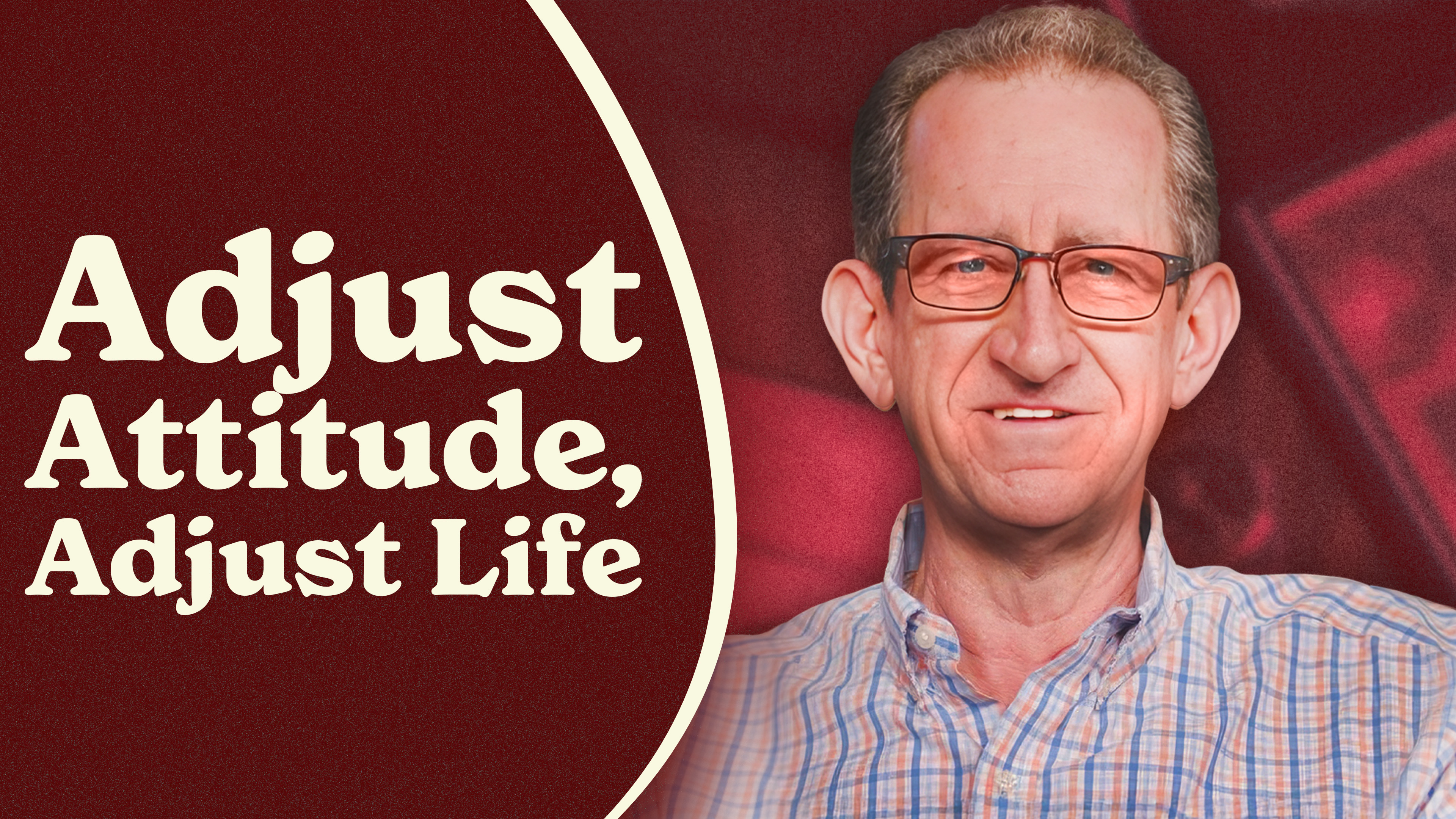 Ep.21 - Your Attitude Sets Your Flight Path