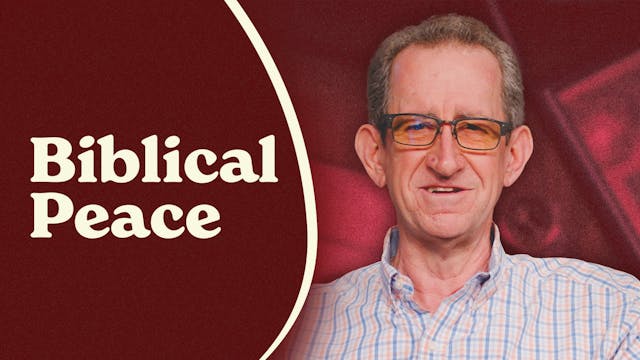 Ep. 2 - Biblical Peace