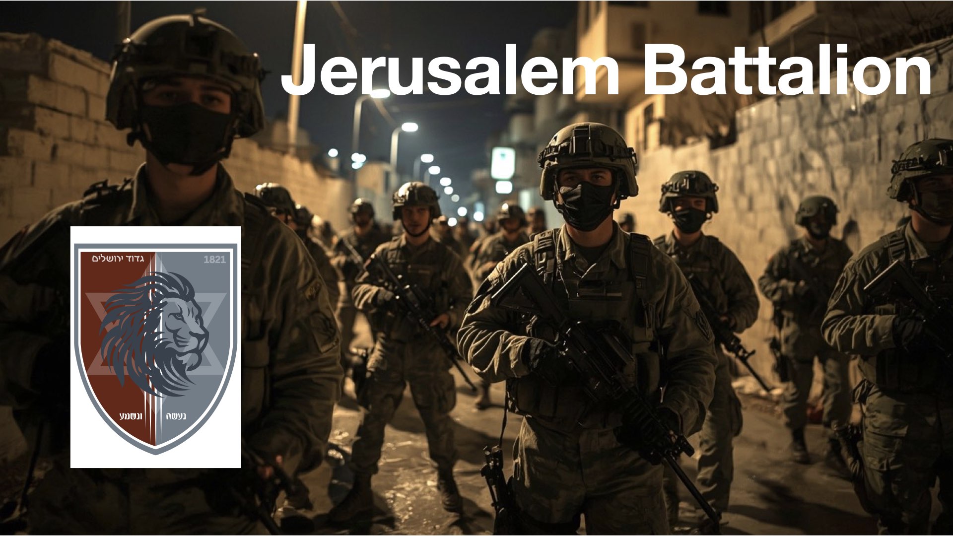 Launching the Jerusalem Battalion