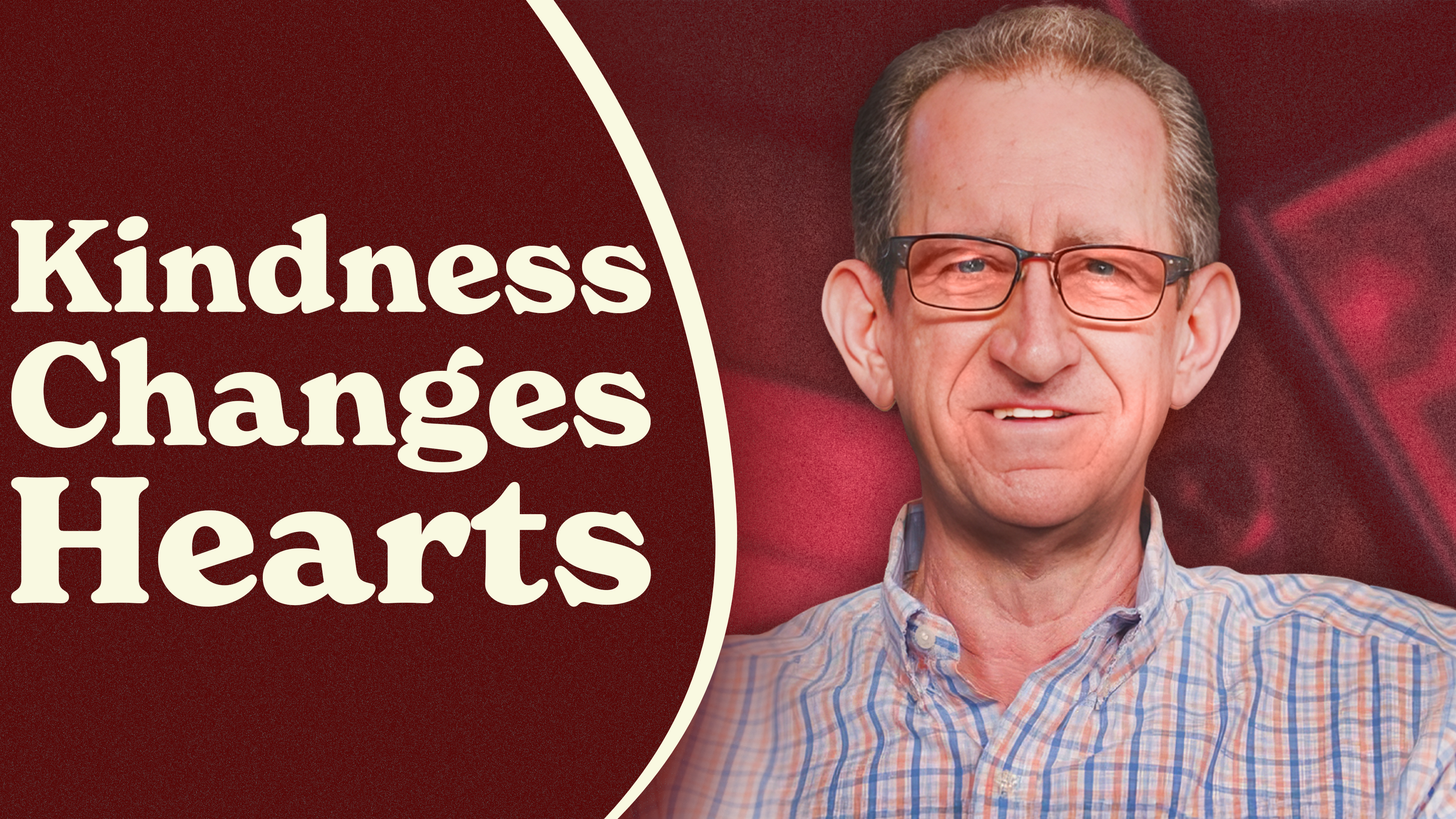 Ep.40 -Win the Person, Not the Argument; The Power of Unexpected Kindness