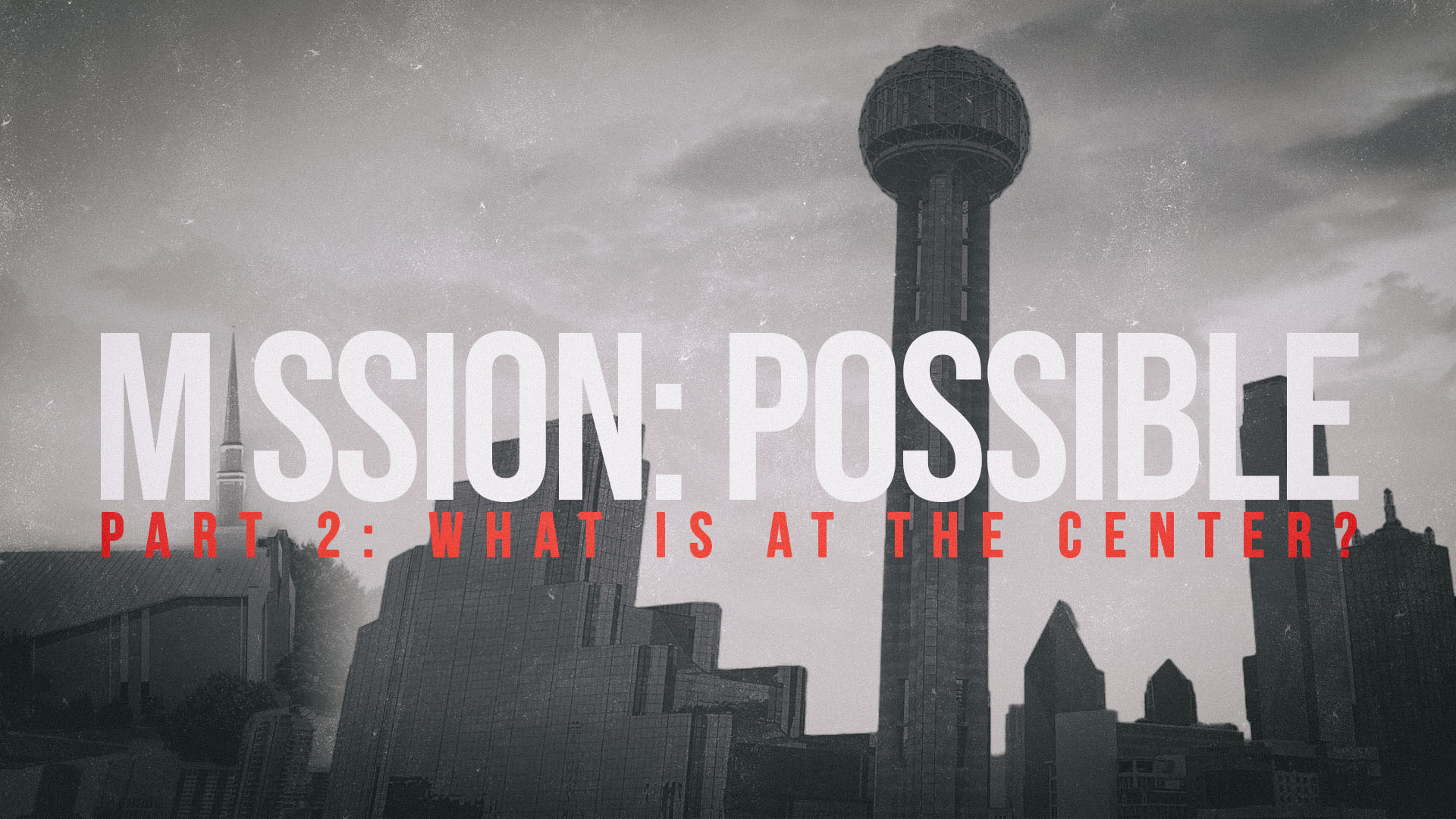 Mission Possible: What Is at the Center? | Steve Schobert