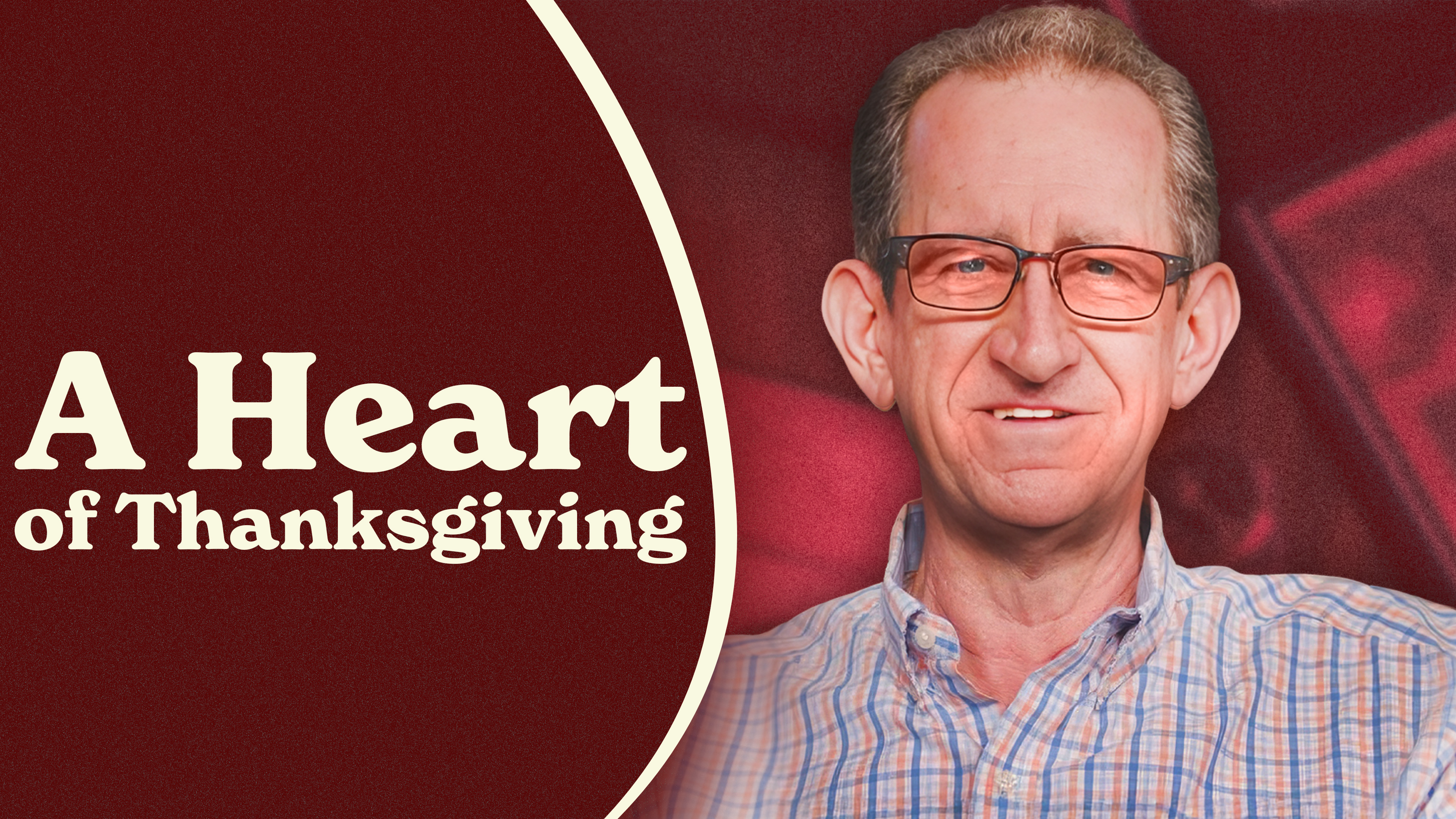 Ep.22 - The Strength of a Thankful Heart