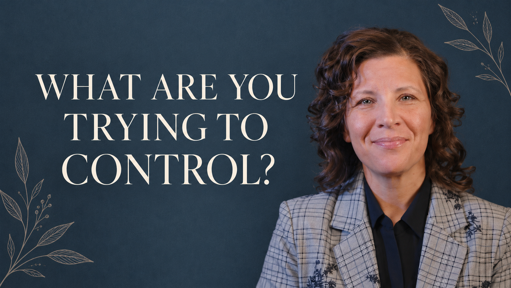 Ep. 7 - What You Can and Cannot Control