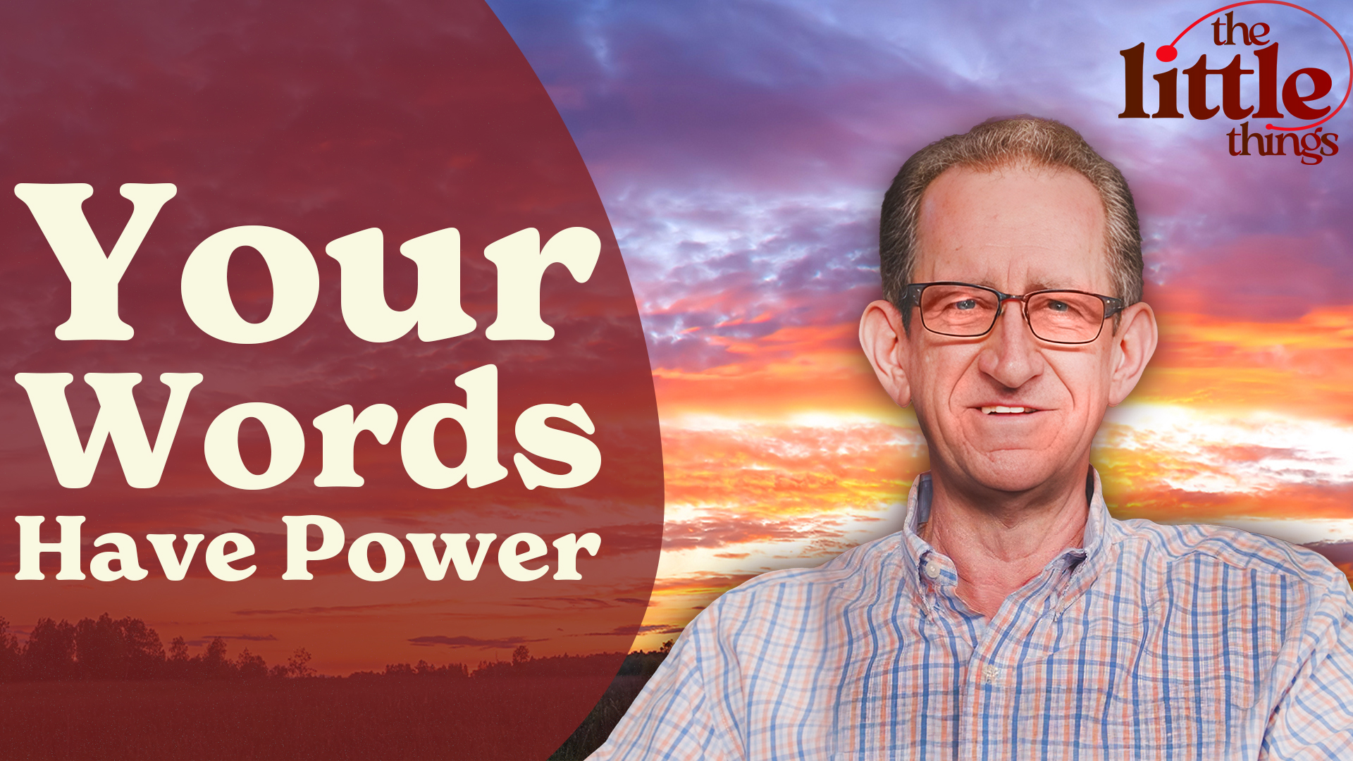 Ep.60 - Little Things With Big Power: The Words We Speak