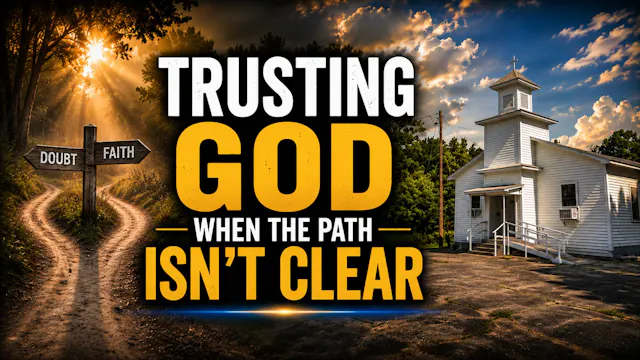 6/18/26 - Ep. 7347 - Trusting God Whe...