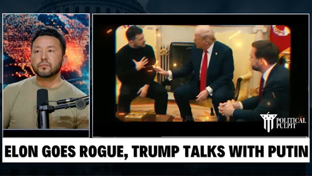 Elon Goes Rogue, Trump Talks to Putin,