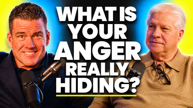 Ep. 45 - What Anger Is Really Costing...