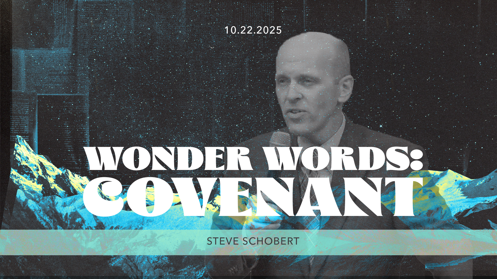 North Cities Live: Wonder Words: Covenant | Steve Schobert