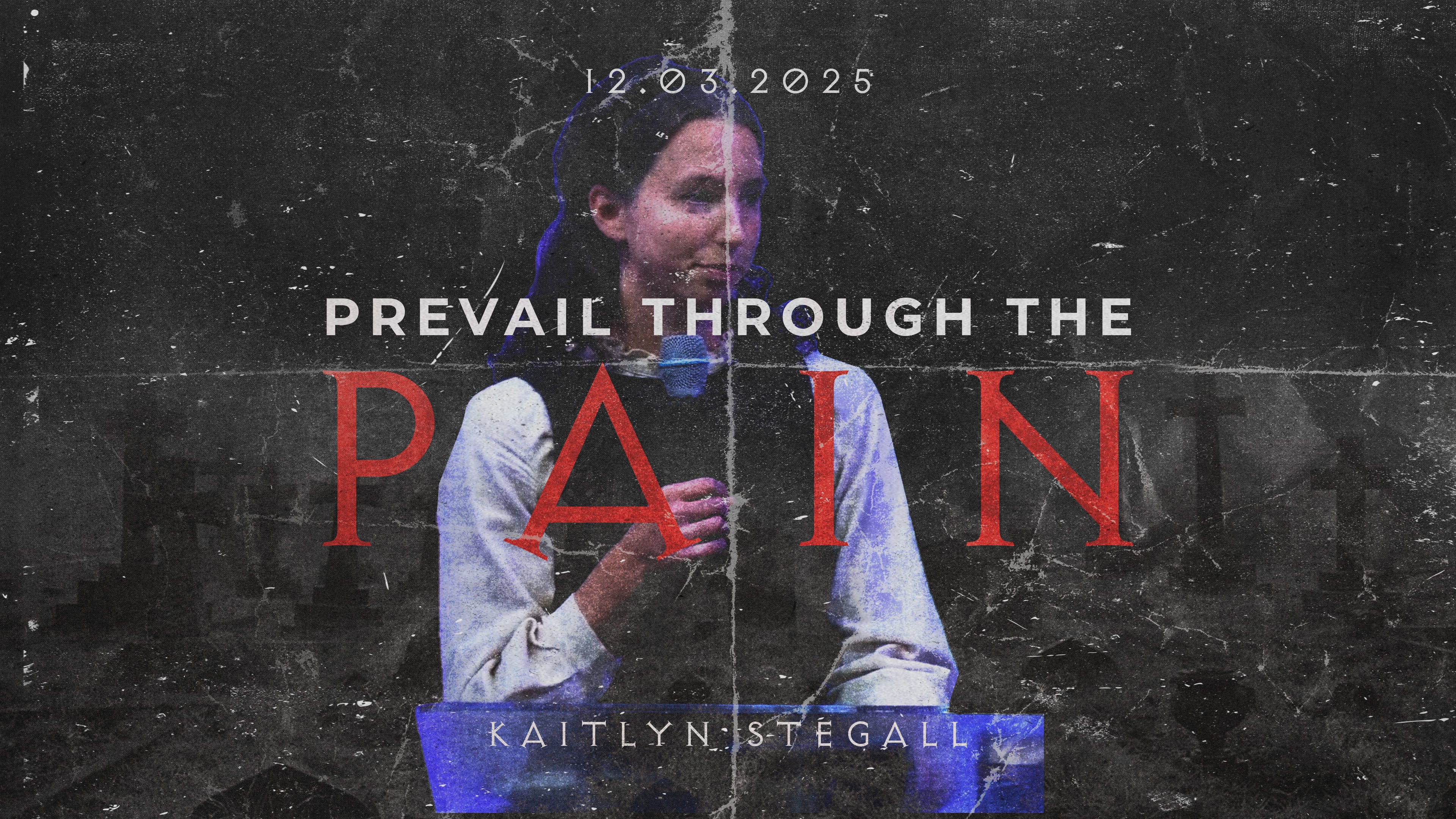 Prevail Through The Pain | Kaitlyn Stegall]