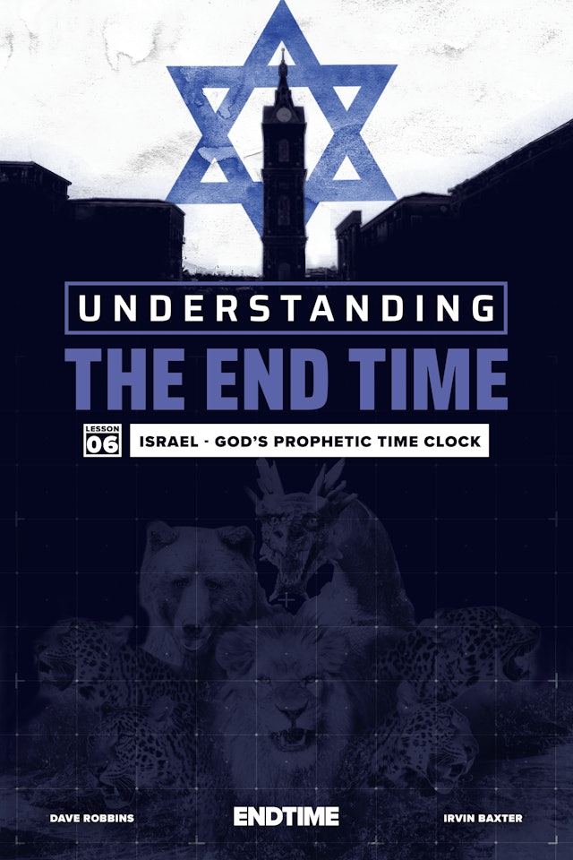 Israel - God's Prophetic Time Clock